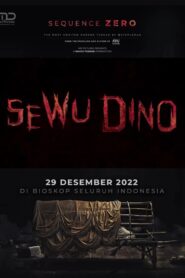 Sewu Dino: Sequence Zero